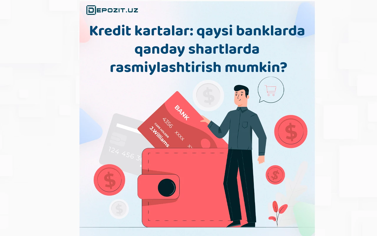 depozit.uz Кредитные карты: в каких банках можно оформить и на каких условиях?