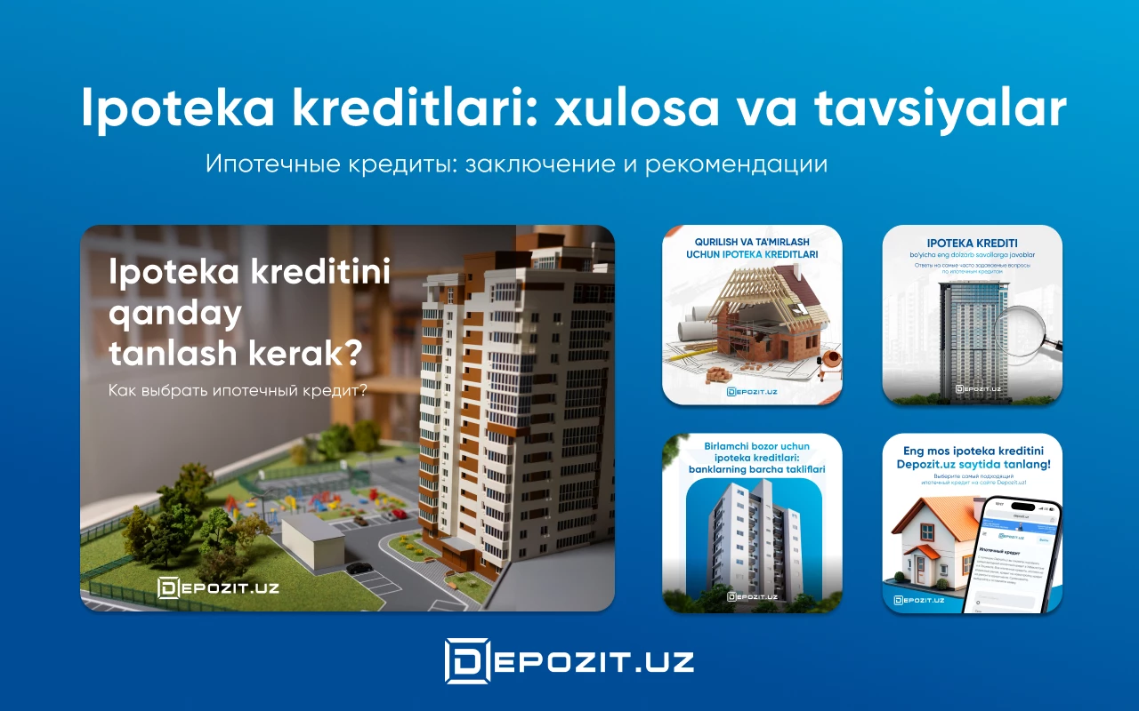 depozit.uz Ипотечные кредиты: выводы и рекомендации
