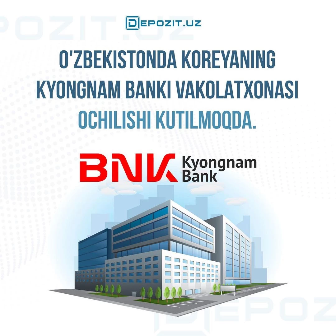 В Узбекистане ожидается открытие представительства корейского банка Kyongnam Bank